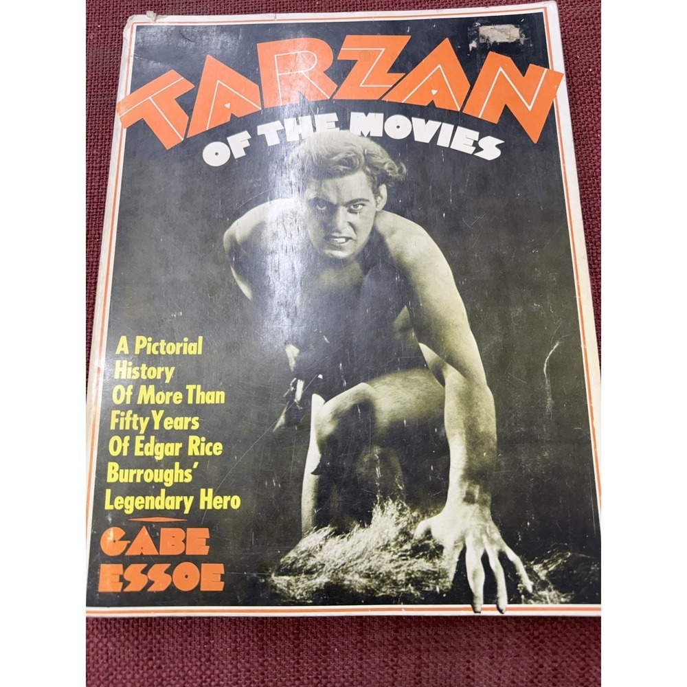 Tarzan of the Movies A Pictorial History of More‎ Than Fifty Years of Edgar Rice